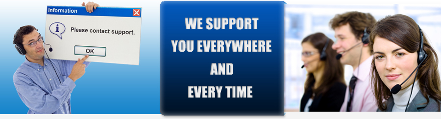 We support you everywhere and everytime.